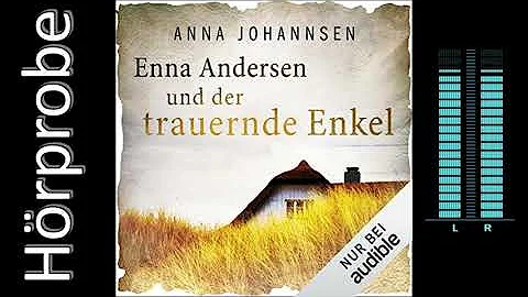 Anna Johannsen: Enna Andersen und der trauernde En...