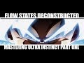 Flow States Deconstructed: How to Master Ultra Instinct Part One