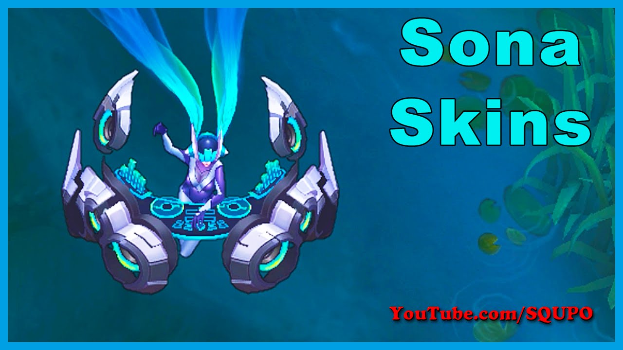 All Sona Skins League Of Legends Youtube