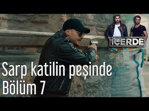 İçerde 7. Bölüm - Sarp Katilin Peşinde