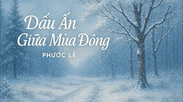 Dấu ấn giữa Mùa đông - Phước Lê | Tuyệt Phẩm Ballad Bolero Mùa Đông "Xé Lòng" Hay Nhất 2025 