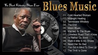 12 Immortal Blues Music Track That Will Melt Your Soul 🎵 Best Blues Mix Of All Time