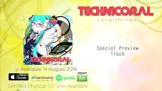 【coralmines】Technicoral(Global Release)【Album Crossfade】