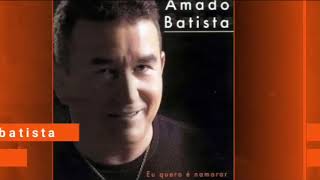 Amado batista-2003 voltando no passado