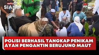 🔴 LIVE | Polisi Berhasil Tangkap Penikam Ayah Pengantin Berujung Maut - Beritasatu Siang