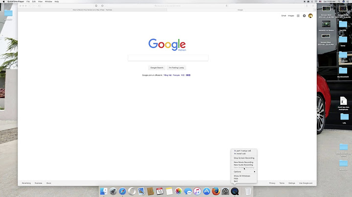 Hướng dẫn dùng quicktime quay screen màn hình năm 2024