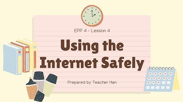 Grade 4 EPP Q1. Lesson 4: USING THE INTERNET SAFELY