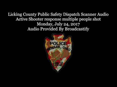 Licking County Public Safety Dispatch Scanner Audio Active Shooter response multiple people shot