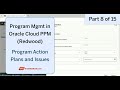 Program Action Plans & Issues in Program Management (Part 8 of 15) | Oracle PPM Cloud (Redwood)