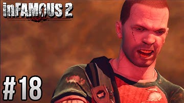 inFAMOUS 2: Part 18 (Evil Karma Playthrough)