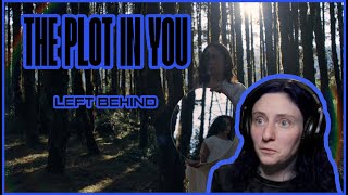 THE PLOT IN YOU 'Left Behind' REACTION/REVIEW