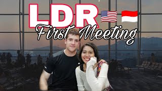 LDR First Meeting with my boyfriend | Day 1 Indonesia - America 🇮🇩🇺🇲❤️