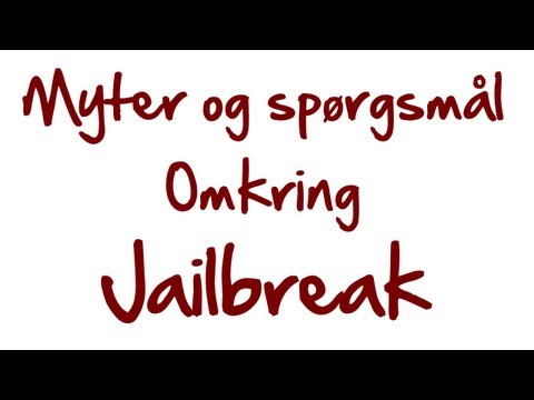 Myter og spørgsmål om iPhone jailbreaking.