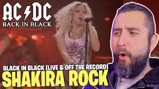 LA REACCIÓN 🎵 SHAKIRA 🔥 Back In Black (Live & Off The Record) 🔥