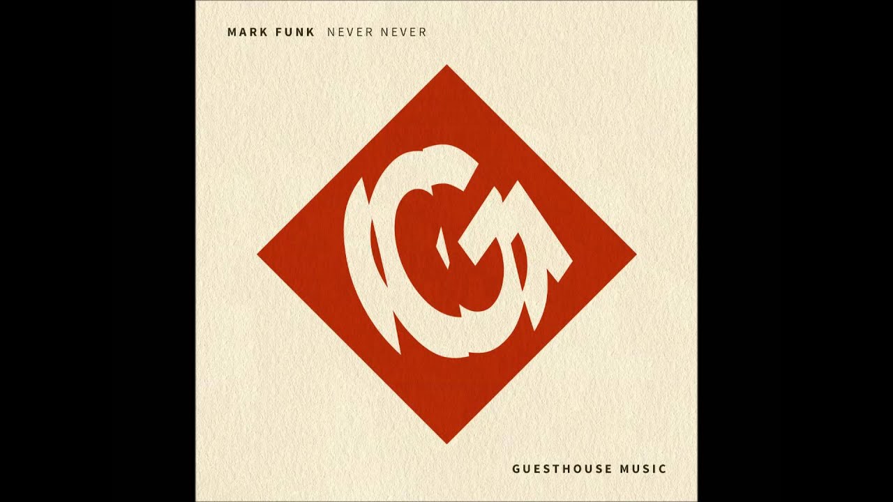Mark Funk - Never Never