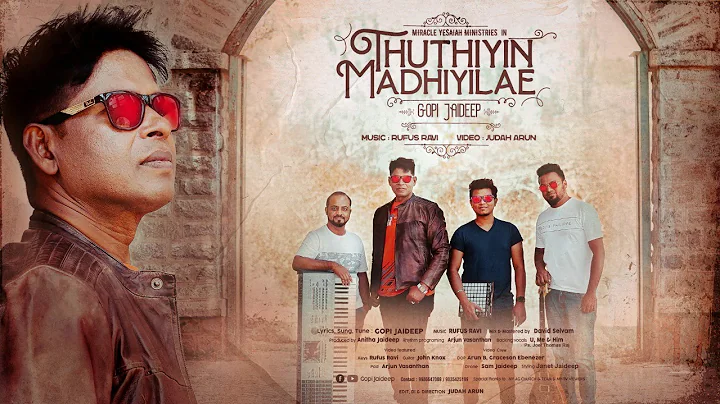 Thuthiyin Madhiyilae - Gopi Jaideep | Rufus Ravi | Official Video | Tamil Christian Song | 4K