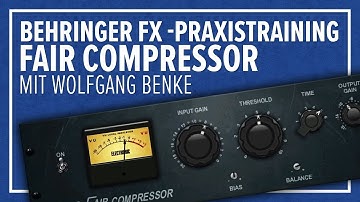 Behringer FX - Fair Compressor ausführlich erklärt
