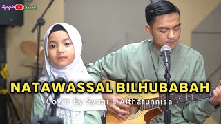 SYAQILA - NATAWASSAL BIL HUBABAH ( ACOUSTIC COVER )