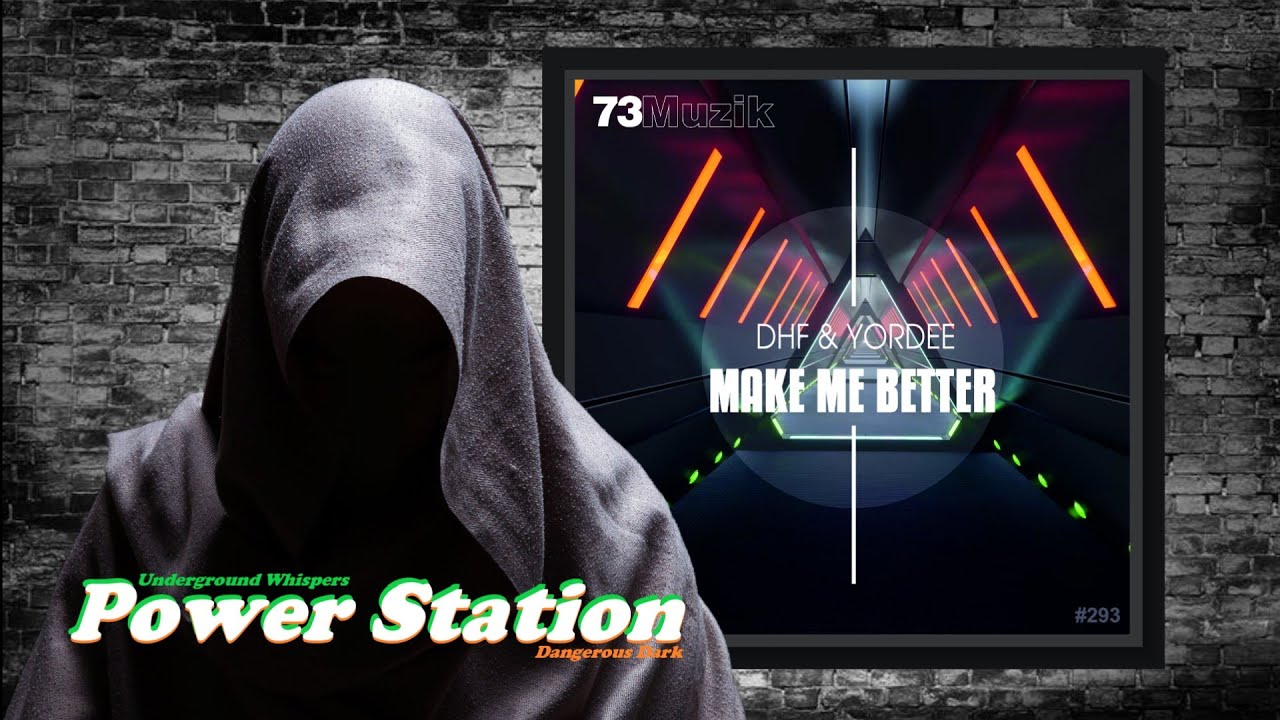 DHF & Yordee – Make Me Better (Original Mix) [73 Muzik]
