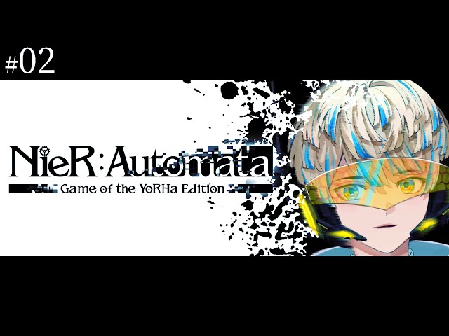 #2【NieR:Automata】地球を奪還し隊【にじさんじ/緋八マナ】のサムネイル