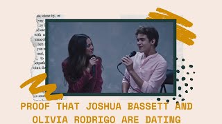 PROOF THAT JOSHUA BASSETT AND OLIVIA RODRIGO ARE DATING