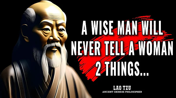 Ancient Chinese Philosophers' Life Lessons Men Learn Too Late In Life | Famous Quotes in English