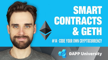 Deploying Smart Contracts with Geth · #14 Code Your Own Cryptocurrency on Ethereum
