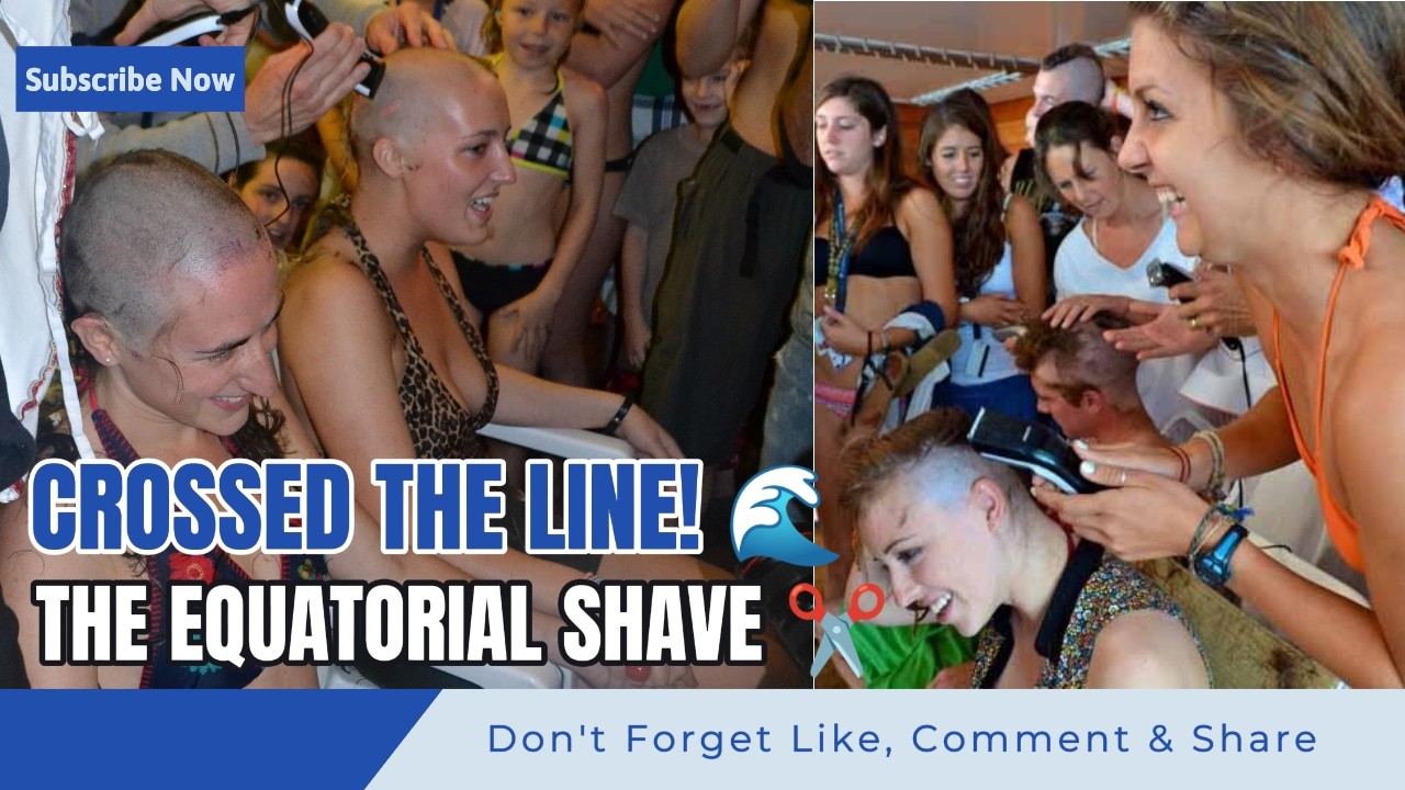 Crossed the Line! 🌊 The Equatorial Head Shave ✂️