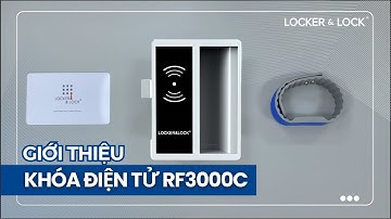 Giới thiệu Khóa Điện Tử RF3000C | LOCKER & LOCK