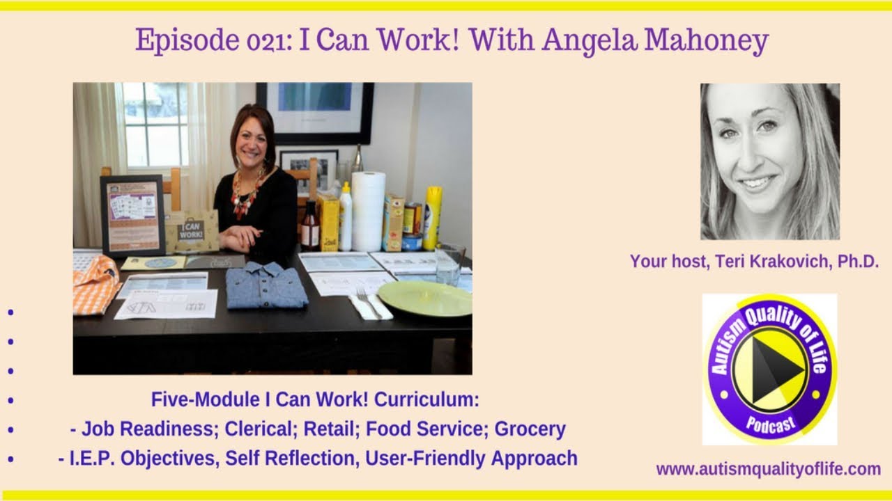 Episode 021:  I Can Work! With Angela Mahoney