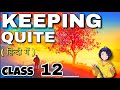 Keeping Quiet | Class 12 | Full ( हिंदी में ) Explained | Flamingo book by Pablo Neruda