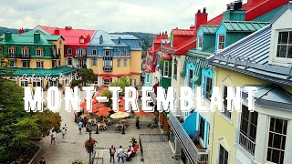 MONT-TREMBLANT, Quebec in the Summer | Tonga Lumina | Ziplining | Luge