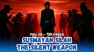 Susmayan Silah  - 1959 The Silent Weapon | Kovboy ve Western Filmleri - Restorasyonlu