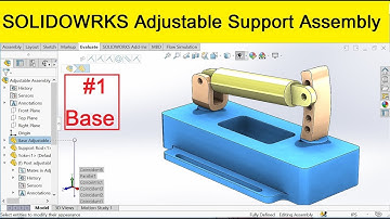Adjustable Support Assembly in Solidworks [Part 1]