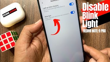 How To Turn Off Notification Blink Light in Redmi Note 9 Pro