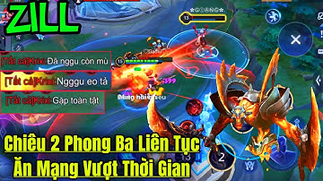 ZILL Liên Quân || Chiêu 2 Hồi Liên Tục Ăn Mạng Vượt Thời Gian || Trang Bị và Bảng Ngọc Mạnh Nhất