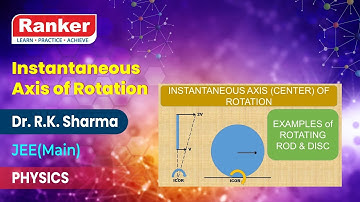 Rotational Kinematics | Instantaneous Axis of Rotation Part 2 | Physics | Dr. R.K. Sharma