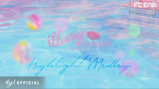 아일리원(ILY:1) |  3rd Mini Album [illang:Firework] Highlight Medley