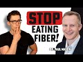 Dr paul mason stop eating fiber