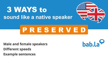 PRESERVED pronunciation | Improve your language with bab.la