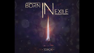 Video thumbnail of "Born In Exile - Torch (Official Lyric Video)"