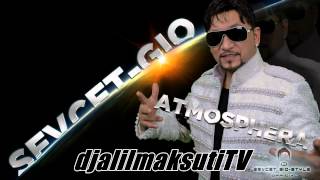 Sevcet Gio Style   Atmosphera 2016 NEW  by djalilmaksutiTV  Offical Kalle kalle HOP Resimi