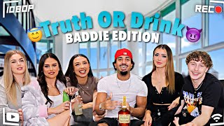 I PLAYED TRUTH OR DRINK WITH BADDIES😍 *CRAZY CONFESSION*