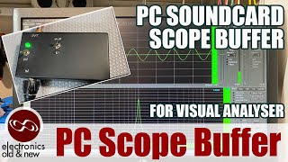 PC Soundcard Oscilloscope buffer/attenuator. Especially for Visual Analyser.