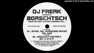 DJ Freak presents Borschtsch - Hardcore Raver