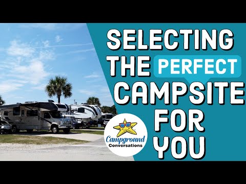 Video Selecting the Perfect Campsite | Campground... - youtube