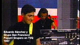 Eduardo Sánchez y San Francisco  Popurri Balada 1997 Resimi