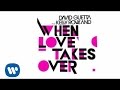 David Guetta - When Love Takes Over (ft Kelly Rowland)