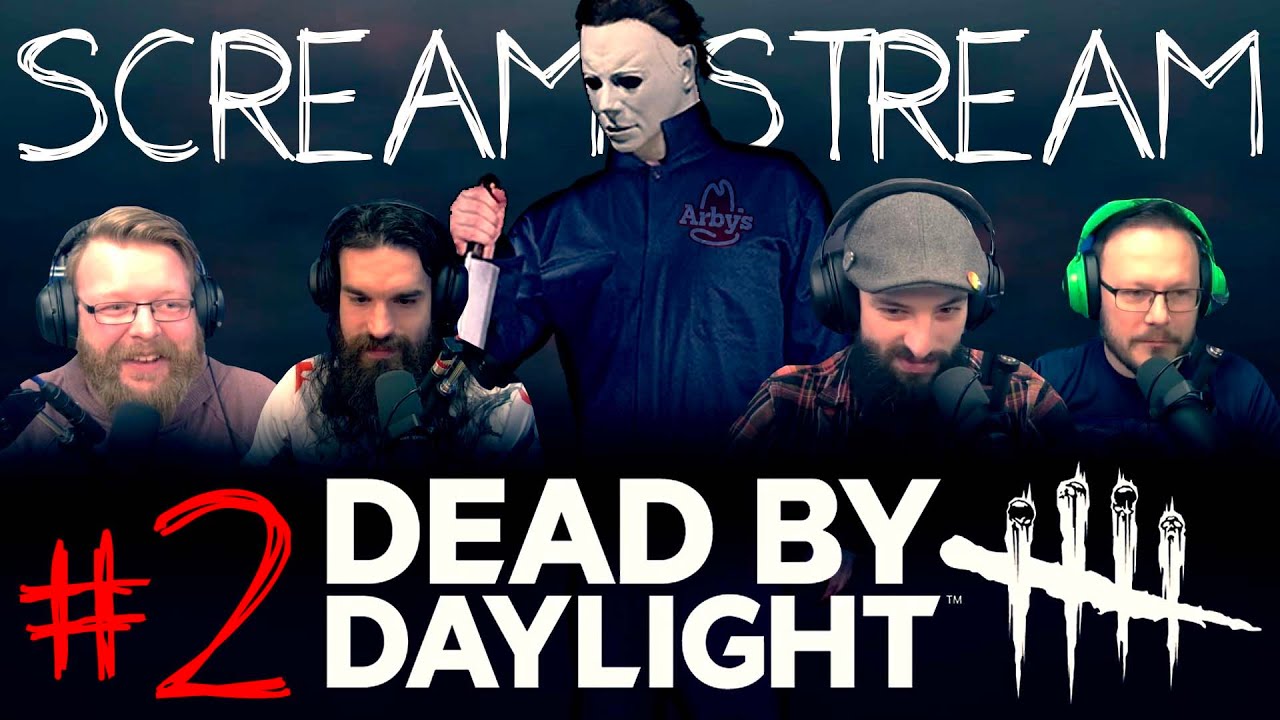 BW Plays: Dead by Daylight - Can We Survive!? - SCREAM STREAM - YouTube