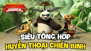 Siêu Tuổi Thơ! Toàn Bộ Kung Fu Panda: Huyền Thoại Chiến Binh S1 | Legend Of Awesomeness | Ten Anime